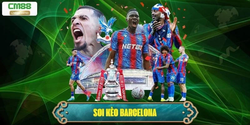 Soi Kèo Barcelona – Phân Tích Tỷ Lệ, Dự Đoán Kết Quả 