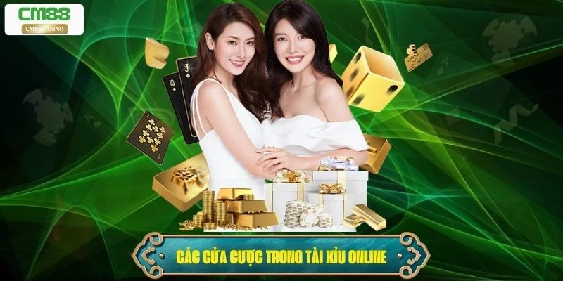 Giới thiệu các cửa cược cơ bản trong Tài Xỉu Online