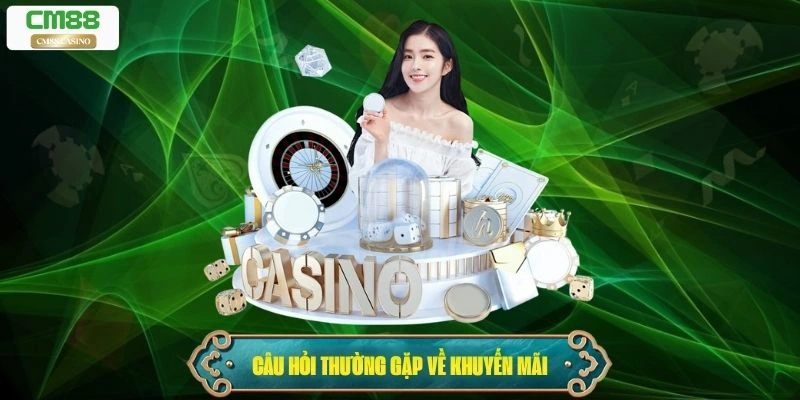 Câu hỏi thường gặp về khuyến mãi và dồn code nhận thưởng