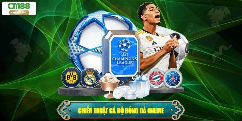 Chiến thuật cá độ bóng đá online thắng lớn