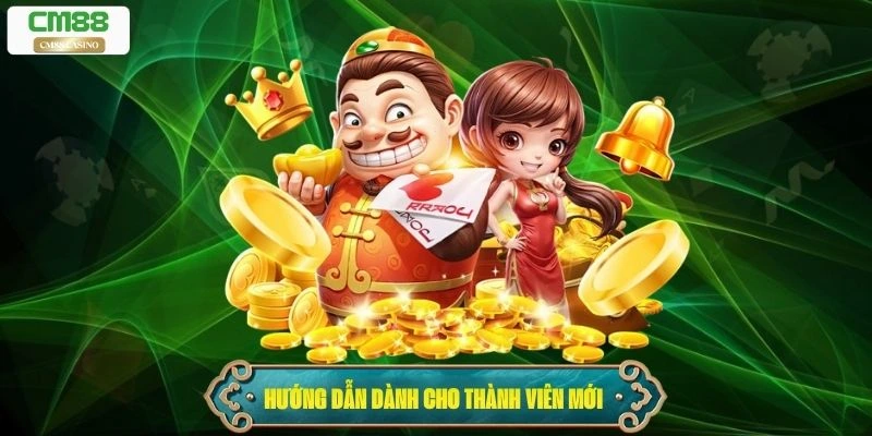 Hướng dẫn chi tiết dành riêng cho thành viên mới 
