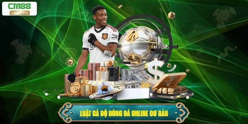 Luật cá độ bóng đá online cơ bản