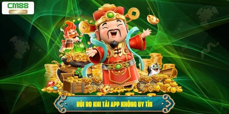 Rủi ro khi tải app không uy tín
