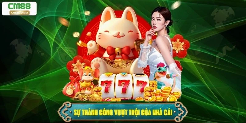 Sự thành công vượt trội của nhà cái